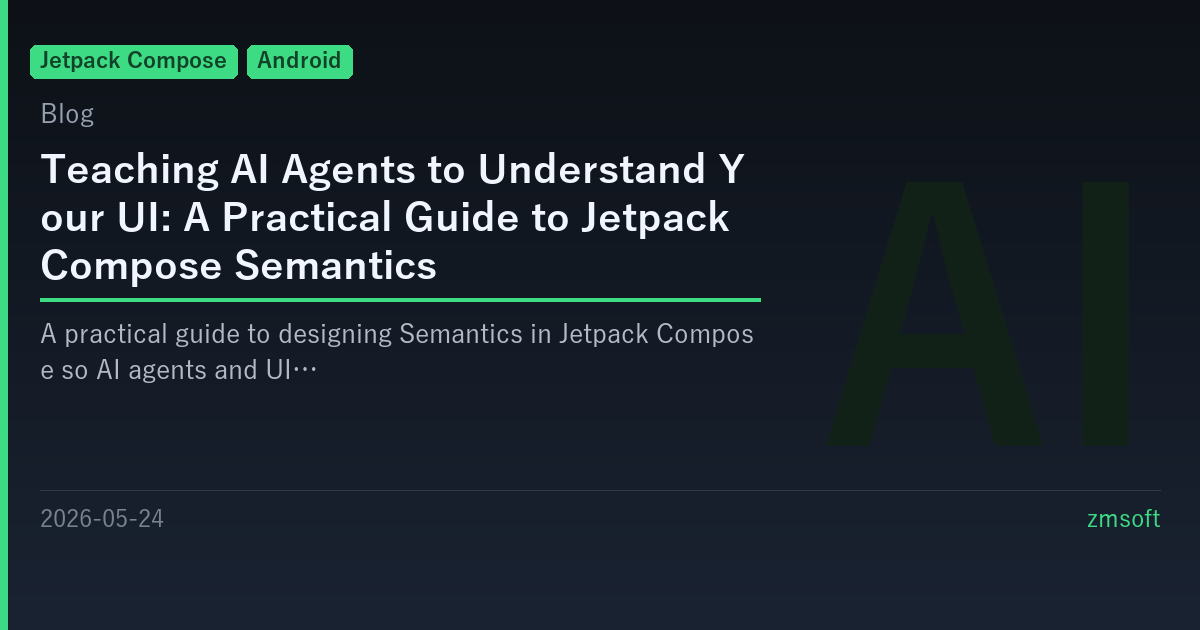Jetpack Compose Semantics: A Guide for AI Agents