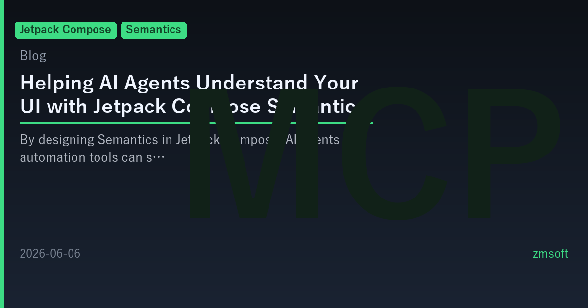 Jetpack Compose Semantics for AI Agents