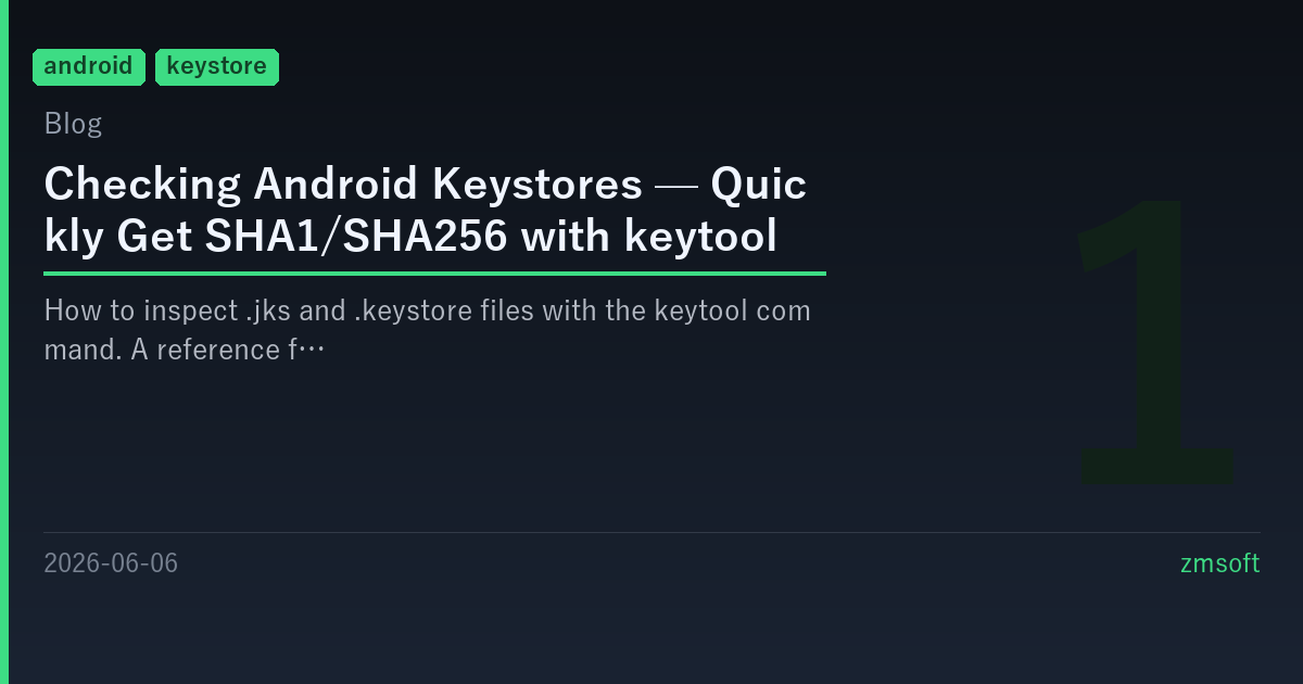 Android Keystore Check: SHA1/SHA256 with keytool
