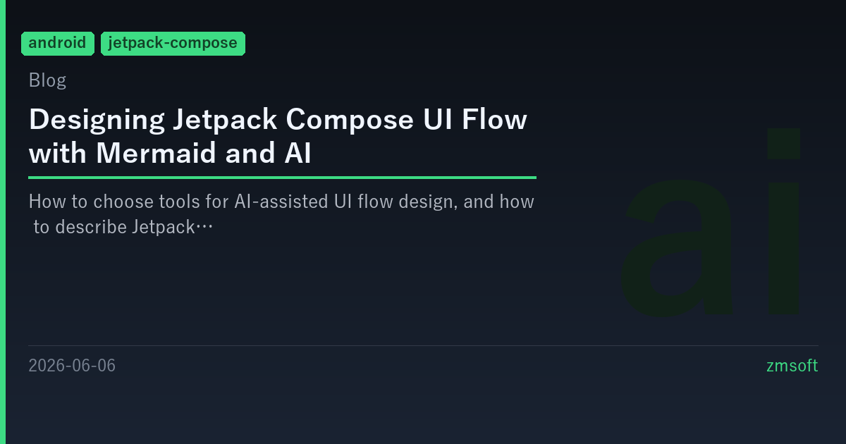 Designing Jetpack Compose UI Flow with Mermaid and AI